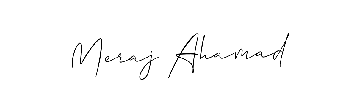 Design your own signature with our free online signature maker. With this signature software, you can create a handwritten (Allison_Script) signature for name Meraj Ahamad. Meraj Ahamad signature style 2 images and pictures png