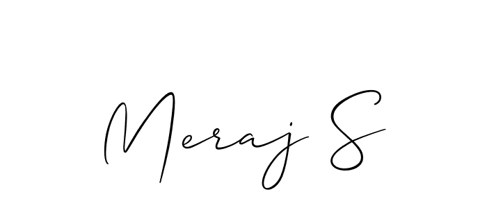 Design your own signature with our free online signature maker. With this signature software, you can create a handwritten (Allison_Script) signature for name Meraj S. Meraj S signature style 2 images and pictures png