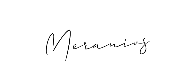 Also You can easily find your signature by using the search form. We will create Meranivs name handwritten signature images for you free of cost using Allison_Script sign style. Meranivs signature style 2 images and pictures png