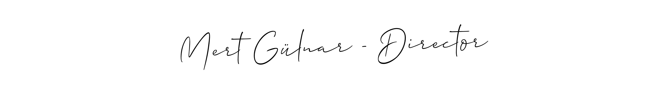 Mert Gülnar - Director stylish signature style. Best Handwritten Sign (Allison_Script) for my name. Handwritten Signature Collection Ideas for my name Mert Gülnar - Director. Mert Gülnar - Director signature style 2 images and pictures png