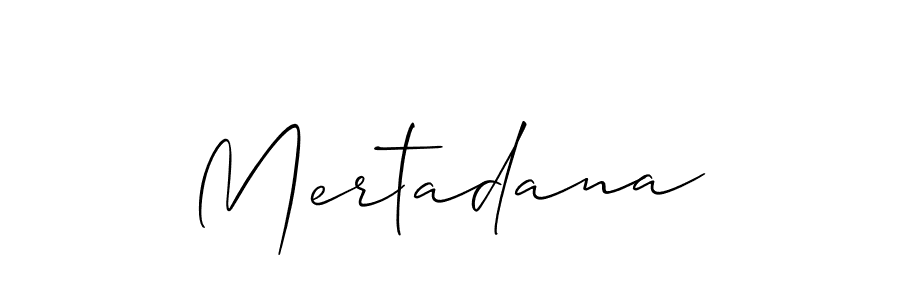 Design your own signature with our free online signature maker. With this signature software, you can create a handwritten (Allison_Script) signature for name Mertadana. Mertadana signature style 2 images and pictures png