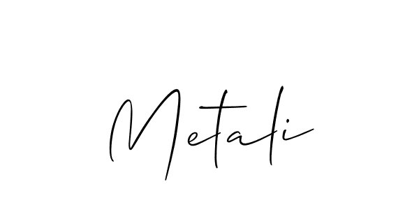 Design your own signature with our free online signature maker. With this signature software, you can create a handwritten (Allison_Script) signature for name Metali. Metali signature style 2 images and pictures png