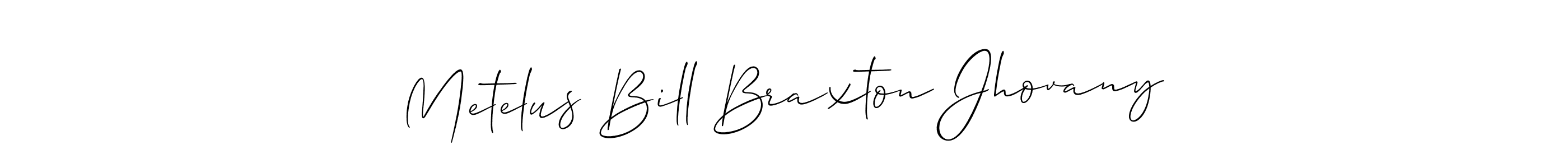 Make a beautiful signature design for name Metelus Bill Braxton Jhovany. Use this online signature maker to create a handwritten signature for free. Metelus Bill Braxton Jhovany signature style 2 images and pictures png