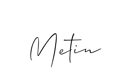 Design your own signature with our free online signature maker. With this signature software, you can create a handwritten (Allison_Script) signature for name Metin. Metin signature style 2 images and pictures png