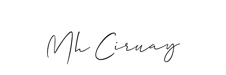Make a short Mh Ciruay signature style. Manage your documents anywhere anytime using Allison_Script. Create and add eSignatures, submit forms, share and send files easily. Mh Ciruay signature style 2 images and pictures png