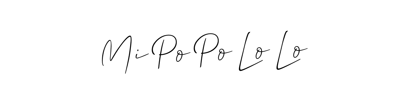 It looks lik you need a new signature style for name Mi Po Po Lo Lo. Design unique handwritten (Allison_Script) signature with our free signature maker in just a few clicks. Mi Po Po Lo Lo signature style 2 images and pictures png