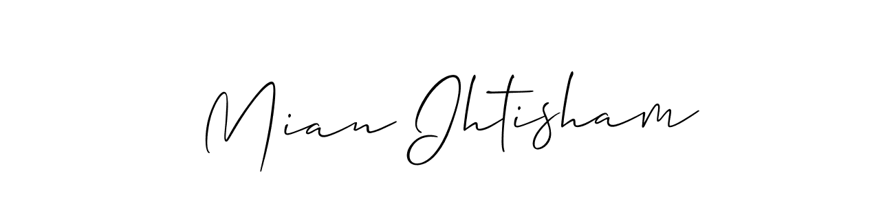 Use a signature maker to create a handwritten signature online. With this signature software, you can design (Allison_Script) your own signature for name Mian Ihtisham. Mian Ihtisham signature style 2 images and pictures png