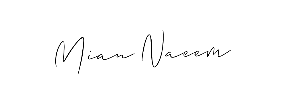 You should practise on your own different ways (Allison_Script) to write your name (Mian Naeem) in signature. don't let someone else do it for you. Mian Naeem signature style 2 images and pictures png