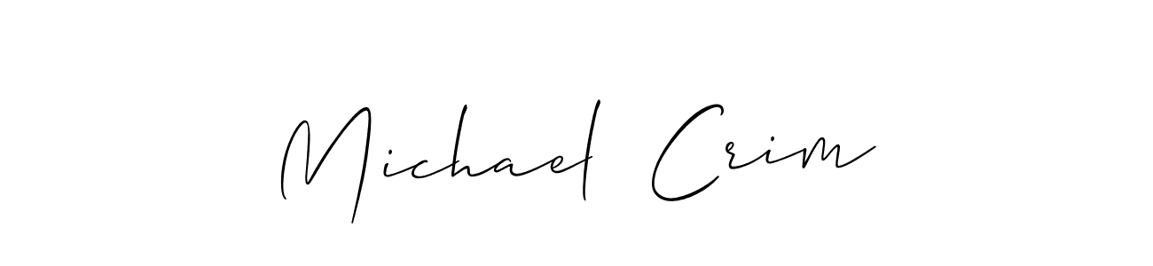 Design your own signature with our free online signature maker. With this signature software, you can create a handwritten (Allison_Script) signature for name Michael  Crim. Michael  Crim signature style 2 images and pictures png