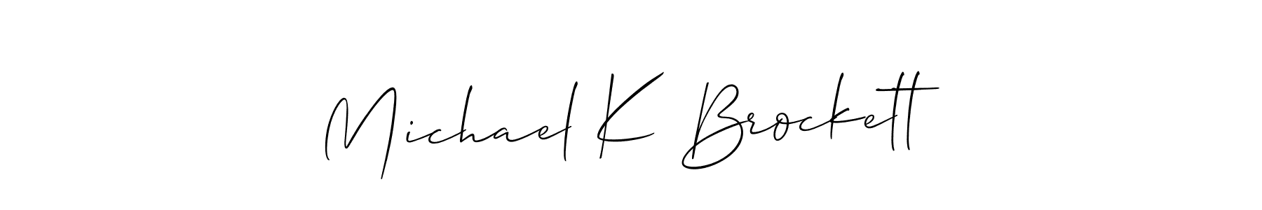 Michael K Brockett stylish signature style. Best Handwritten Sign (Allison_Script) for my name. Handwritten Signature Collection Ideas for my name Michael K Brockett. Michael K Brockett signature style 2 images and pictures png