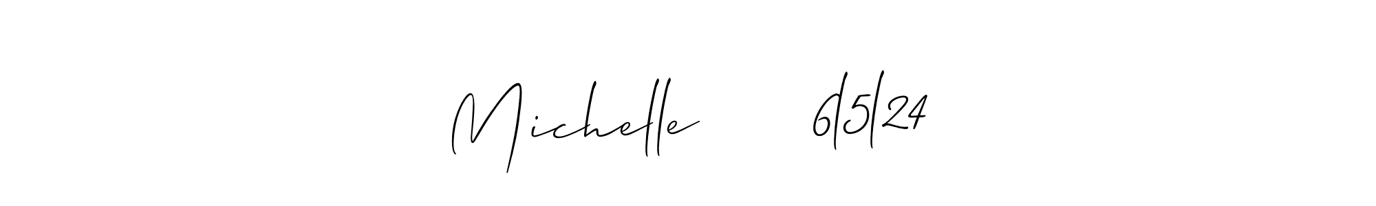 Make a beautiful signature design for name Michelle      6l5l24. With this signature (Allison_Script) style, you can create a handwritten signature for free. Michelle      6l5l24 signature style 2 images and pictures png