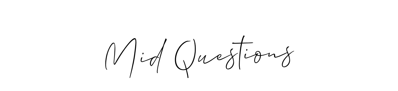 This is the best signature style for the Mid Questions name. Also you like these signature font (Allison_Script). Mix name signature. Mid Questions signature style 2 images and pictures png