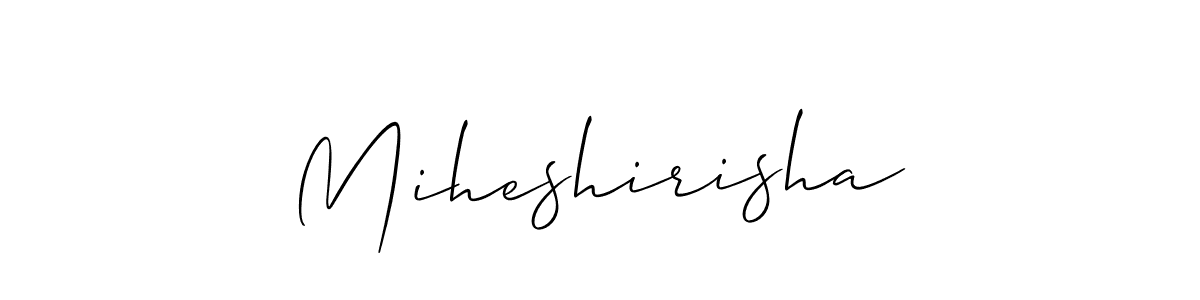 Allison_Script is a professional signature style that is perfect for those who want to add a touch of class to their signature. It is also a great choice for those who want to make their signature more unique. Get Miheshirisha name to fancy signature for free. Miheshirisha signature style 2 images and pictures png