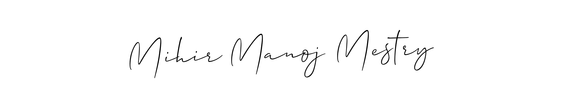 Design your own signature with our free online signature maker. With this signature software, you can create a handwritten (Allison_Script) signature for name Mihir Manoj Mestry. Mihir Manoj Mestry signature style 2 images and pictures png