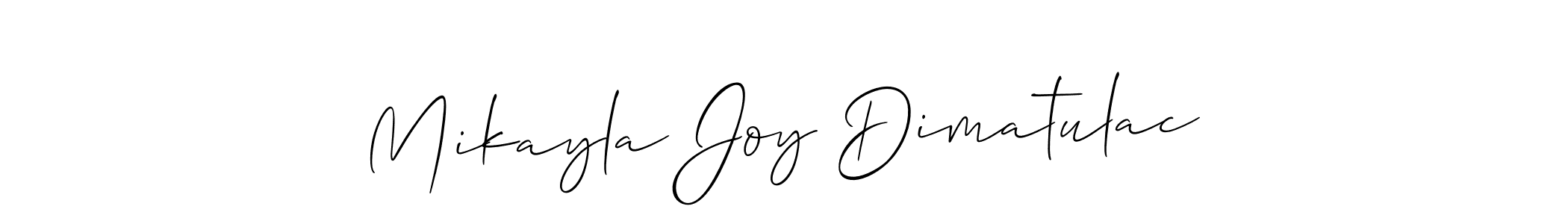 Also we have Mikayla Joy Dimatulac name is the best signature style. Create professional handwritten signature collection using Allison_Script autograph style. Mikayla Joy Dimatulac signature style 2 images and pictures png