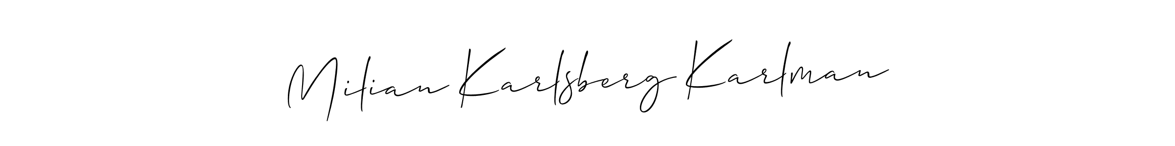 It looks lik you need a new signature style for name Milian Karlsberg Karlman. Design unique handwritten (Allison_Script) signature with our free signature maker in just a few clicks. Milian Karlsberg Karlman signature style 2 images and pictures png
