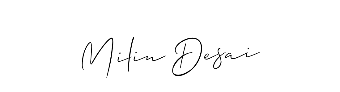 Make a beautiful signature design for name Milin Desai. With this signature (Allison_Script) style, you can create a handwritten signature for free. Milin Desai signature style 2 images and pictures png