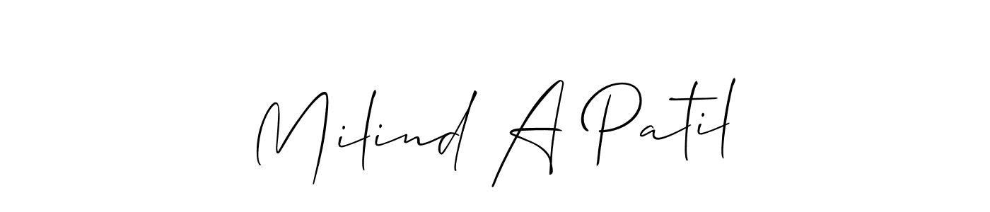 Make a beautiful signature design for name Milind A Patil. With this signature (Allison_Script) style, you can create a handwritten signature for free. Milind A Patil signature style 2 images and pictures png