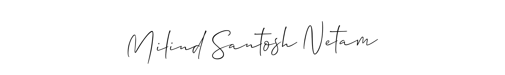 Create a beautiful signature design for name Milind Santosh Netam. With this signature (Allison_Script) fonts, you can make a handwritten signature for free. Milind Santosh Netam signature style 2 images and pictures png