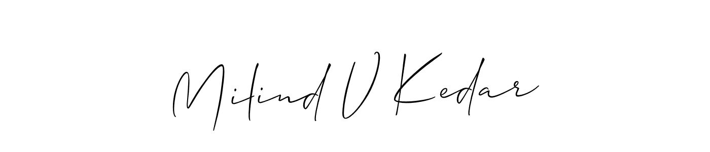 It looks lik you need a new signature style for name Milind V Kedar. Design unique handwritten (Allison_Script) signature with our free signature maker in just a few clicks. Milind V Kedar signature style 2 images and pictures png