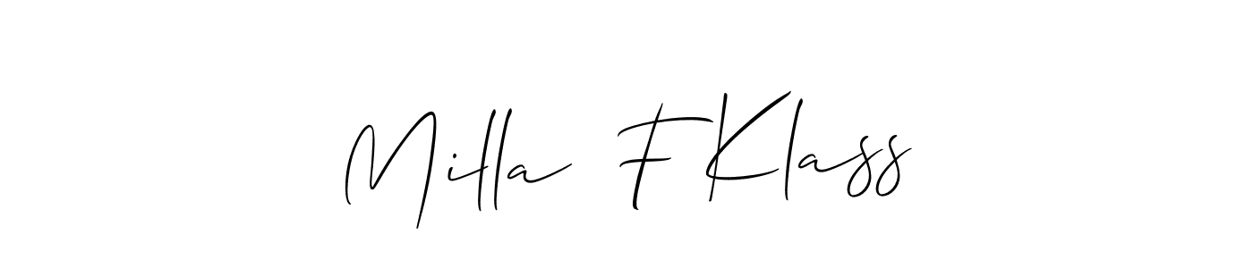 Make a beautiful signature design for name Milla  F Klass. With this signature (Allison_Script) style, you can create a handwritten signature for free. Milla  F Klass signature style 2 images and pictures png