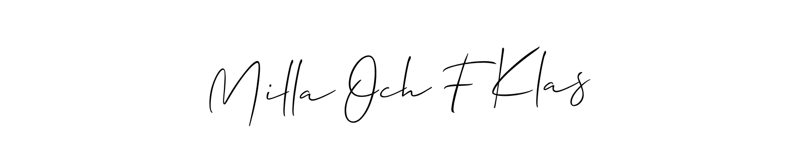 Make a beautiful signature design for name Milla Och F Klas. Use this online signature maker to create a handwritten signature for free. Milla Och F Klas signature style 2 images and pictures png