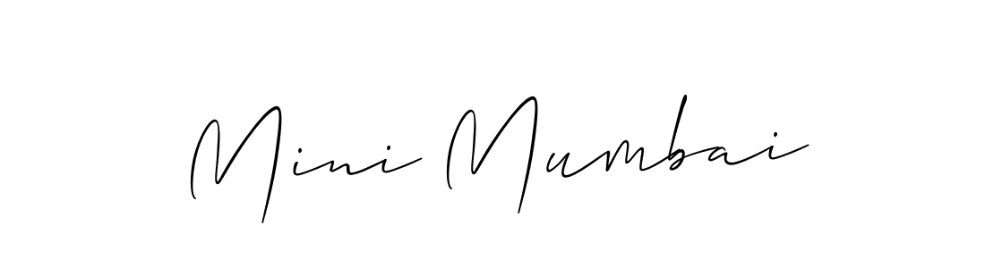 Make a short Mini Mumbai signature style. Manage your documents anywhere anytime using Allison_Script. Create and add eSignatures, submit forms, share and send files easily. Mini Mumbai signature style 2 images and pictures png