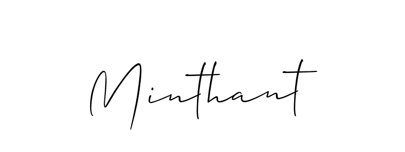 Use a signature maker to create a handwritten signature online. With this signature software, you can design (Allison_Script) your own signature for name Minthant. Minthant signature style 2 images and pictures png