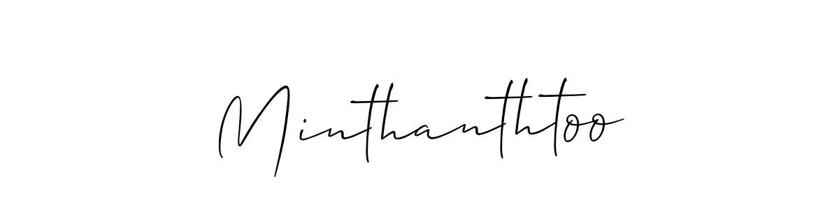 It looks lik you need a new signature style for name Minthanthtoo. Design unique handwritten (Allison_Script) signature with our free signature maker in just a few clicks. Minthanthtoo signature style 2 images and pictures png