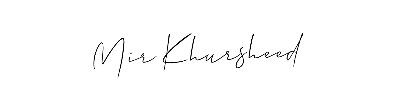 Use a signature maker to create a handwritten signature online. With this signature software, you can design (Allison_Script) your own signature for name Mir Khursheed. Mir Khursheed signature style 2 images and pictures png