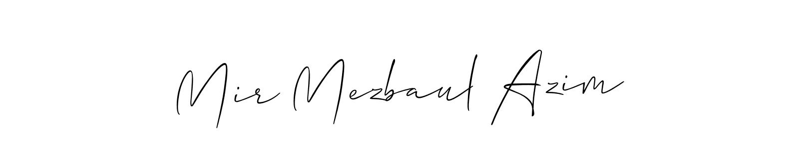 Make a beautiful signature design for name Mir Mezbaul Azim. With this signature (Allison_Script) style, you can create a handwritten signature for free. Mir Mezbaul Azim signature style 2 images and pictures png
