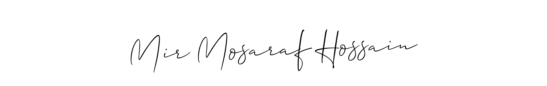 Use a signature maker to create a handwritten signature online. With this signature software, you can design (Allison_Script) your own signature for name Mir Mosaraf Hossain. Mir Mosaraf Hossain signature style 2 images and pictures png