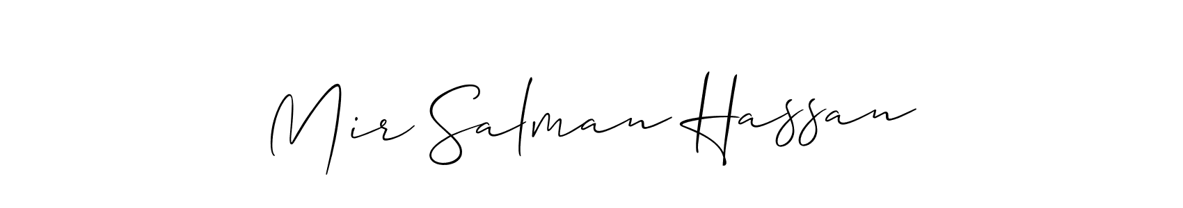 Make a short Mir Salman Hassan signature style. Manage your documents anywhere anytime using Allison_Script. Create and add eSignatures, submit forms, share and send files easily. Mir Salman Hassan signature style 2 images and pictures png