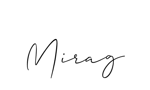 Mirag stylish signature style. Best Handwritten Sign (Allison_Script) for my name. Handwritten Signature Collection Ideas for my name Mirag. Mirag signature style 2 images and pictures png