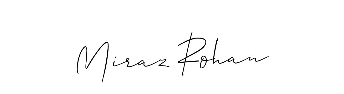 Also we have Miraz Rohan name is the best signature style. Create professional handwritten signature collection using Allison_Script autograph style. Miraz Rohan signature style 2 images and pictures png