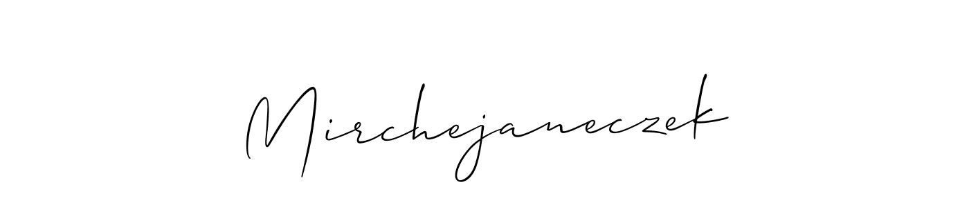 Use a signature maker to create a handwritten signature online. With this signature software, you can design (Allison_Script) your own signature for name Mirchejaneczek. Mirchejaneczek signature style 2 images and pictures png