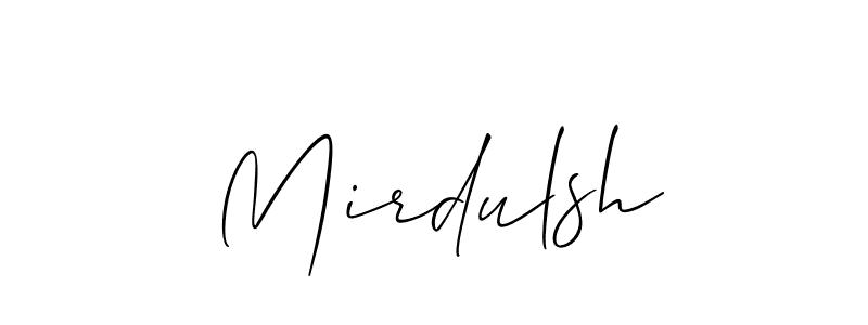 Also we have Mirdulsh name is the best signature style. Create professional handwritten signature collection using Allison_Script autograph style. Mirdulsh signature style 2 images and pictures png