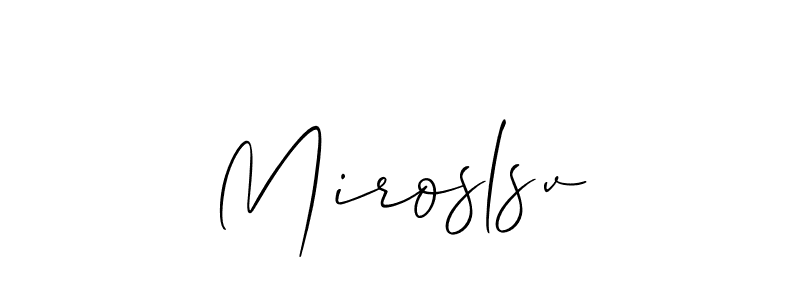 Miroslsv stylish signature style. Best Handwritten Sign (Allison_Script) for my name. Handwritten Signature Collection Ideas for my name Miroslsv. Miroslsv signature style 2 images and pictures png