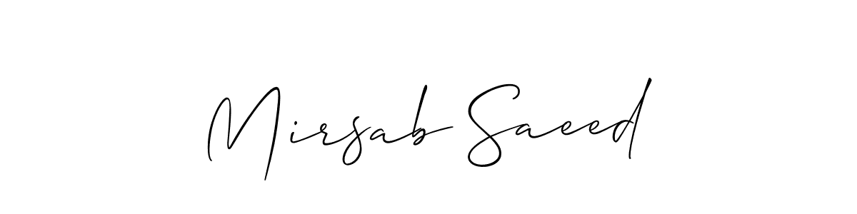 Make a beautiful signature design for name Mirsab Saeed. With this signature (Allison_Script) style, you can create a handwritten signature for free. Mirsab Saeed signature style 2 images and pictures png