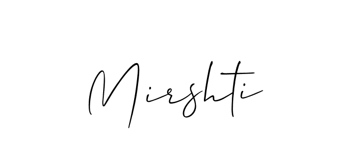 How to make Mirshti signature? Allison_Script is a professional autograph style. Create handwritten signature for Mirshti name. Mirshti signature style 2 images and pictures png