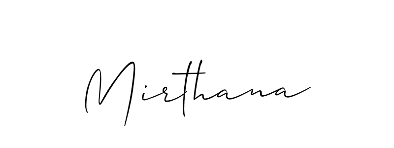Design your own signature with our free online signature maker. With this signature software, you can create a handwritten (Allison_Script) signature for name Mirthana. Mirthana signature style 2 images and pictures png