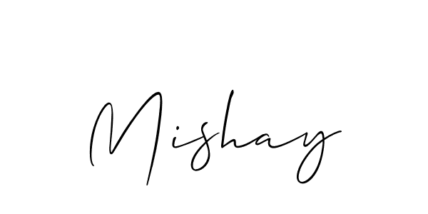 Design your own signature with our free online signature maker. With this signature software, you can create a handwritten (Allison_Script) signature for name Mishay. Mishay signature style 2 images and pictures png