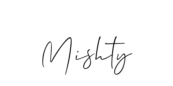 Use a signature maker to create a handwritten signature online. With this signature software, you can design (Allison_Script) your own signature for name Mishty. Mishty signature style 2 images and pictures png