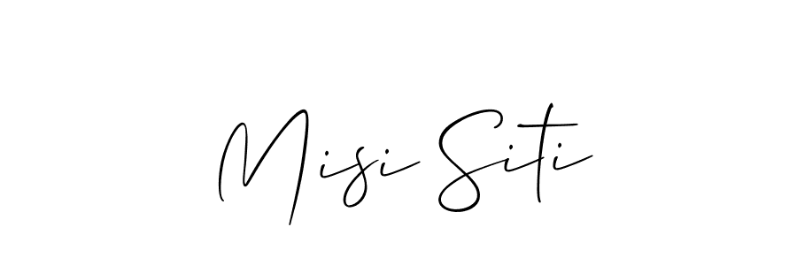 Design your own signature with our free online signature maker. With this signature software, you can create a handwritten (Allison_Script) signature for name Misi Siti. Misi Siti signature style 2 images and pictures png