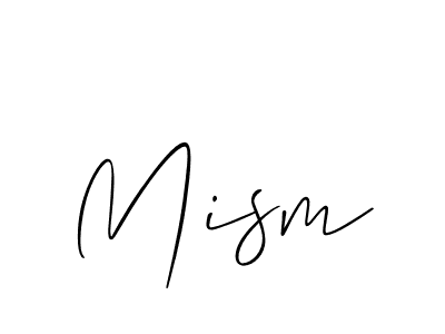 How to make Mism signature? Allison_Script is a professional autograph style. Create handwritten signature for Mism name. Mism signature style 2 images and pictures png