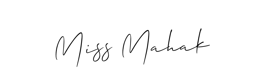 You should practise on your own different ways (Allison_Script) to write your name (Miss Mahak) in signature. don't let someone else do it for you. Miss Mahak signature style 2 images and pictures png