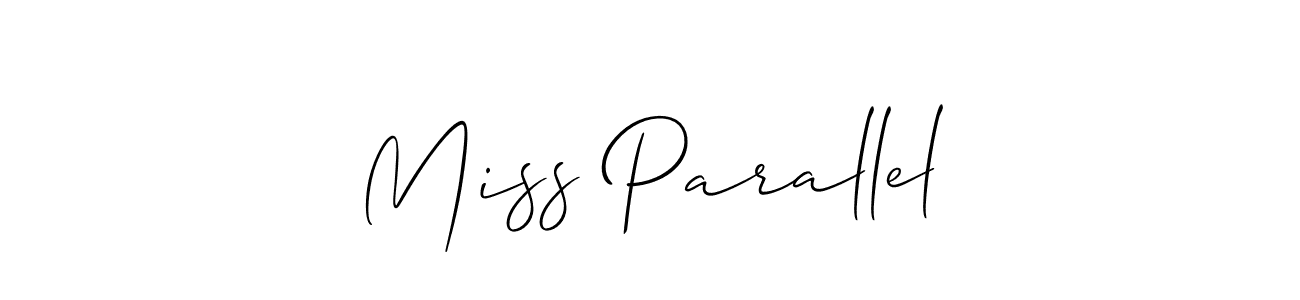 Design your own signature with our free online signature maker. With this signature software, you can create a handwritten (Allison_Script) signature for name Miss Parallel. Miss Parallel signature style 2 images and pictures png