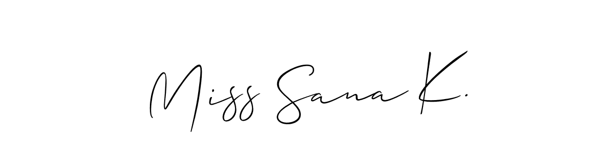 Also You can easily find your signature by using the search form. We will create Miss Sana K. name handwritten signature images for you free of cost using Allison_Script sign style. Miss Sana K. signature style 2 images and pictures png