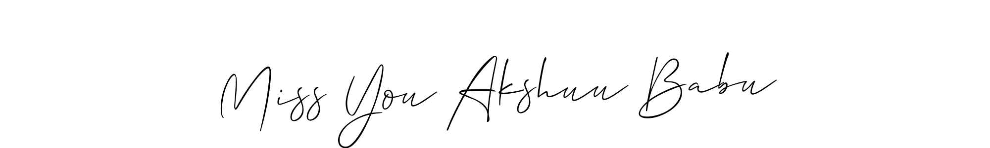 Also we have Miss You Akshuu Babu name is the best signature style. Create professional handwritten signature collection using Allison_Script autograph style. Miss You Akshuu Babu signature style 2 images and pictures png