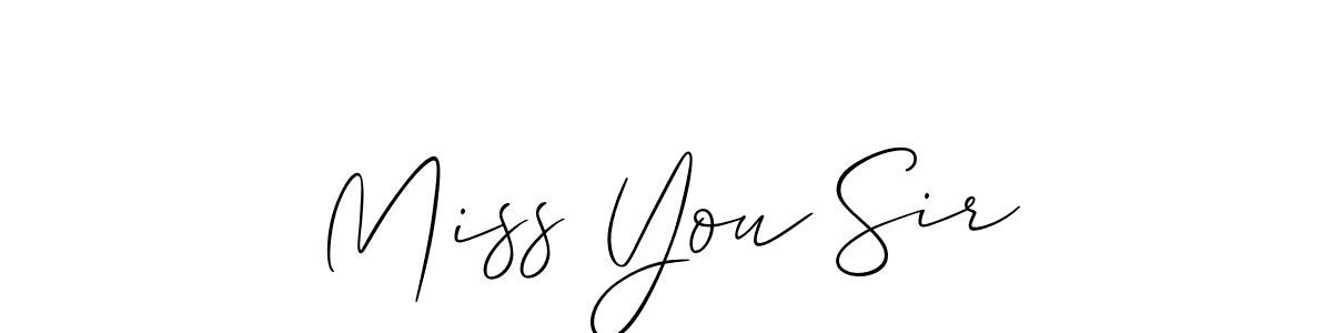 Check out images of Autograph of Miss You Sir name. Actor Miss You Sir Signature Style. Allison_Script is a professional sign style online. Miss You Sir signature style 2 images and pictures png